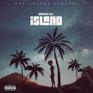 Medikal - Island EP 