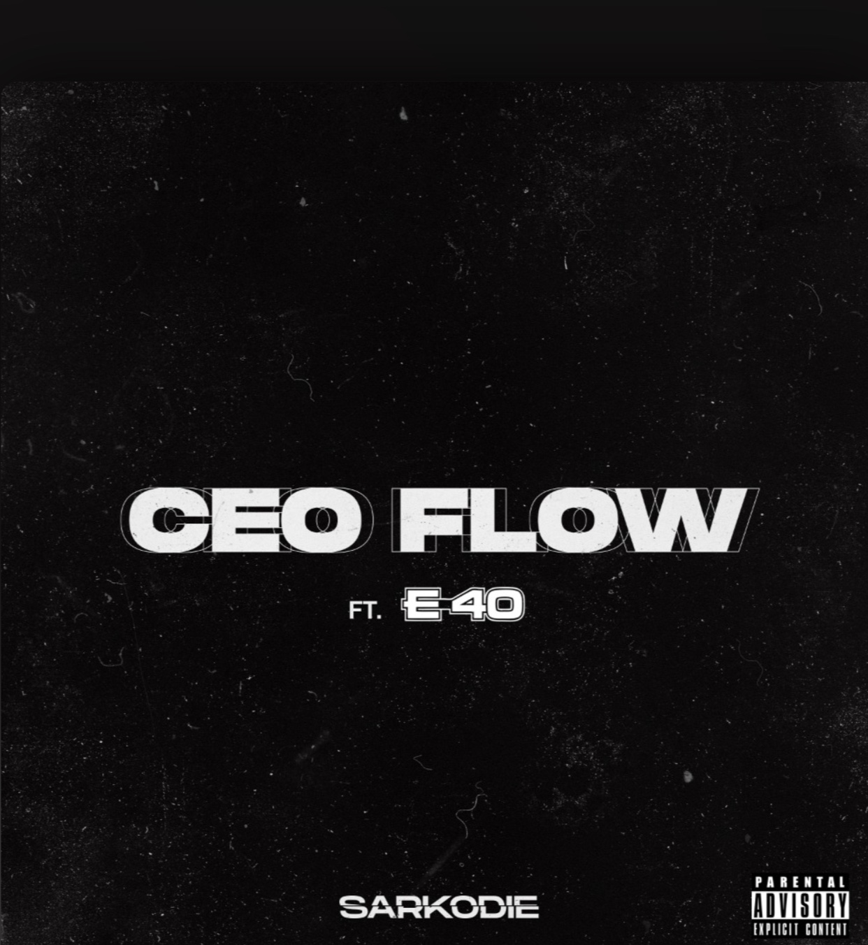 Sarkodie - CEO Flow ft. E-40