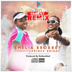 Emelia Brobbey - Fa Me Ko (Remix) ft. Prince Bright 