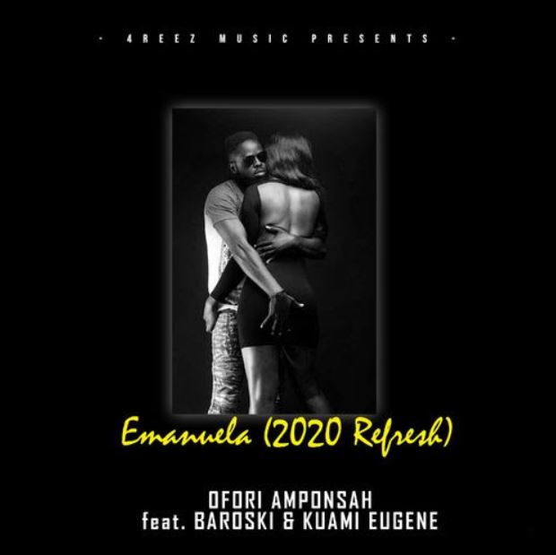 Ofori Amponsah - Emmanuella (2020 Remix) ft. Kuami Eugene