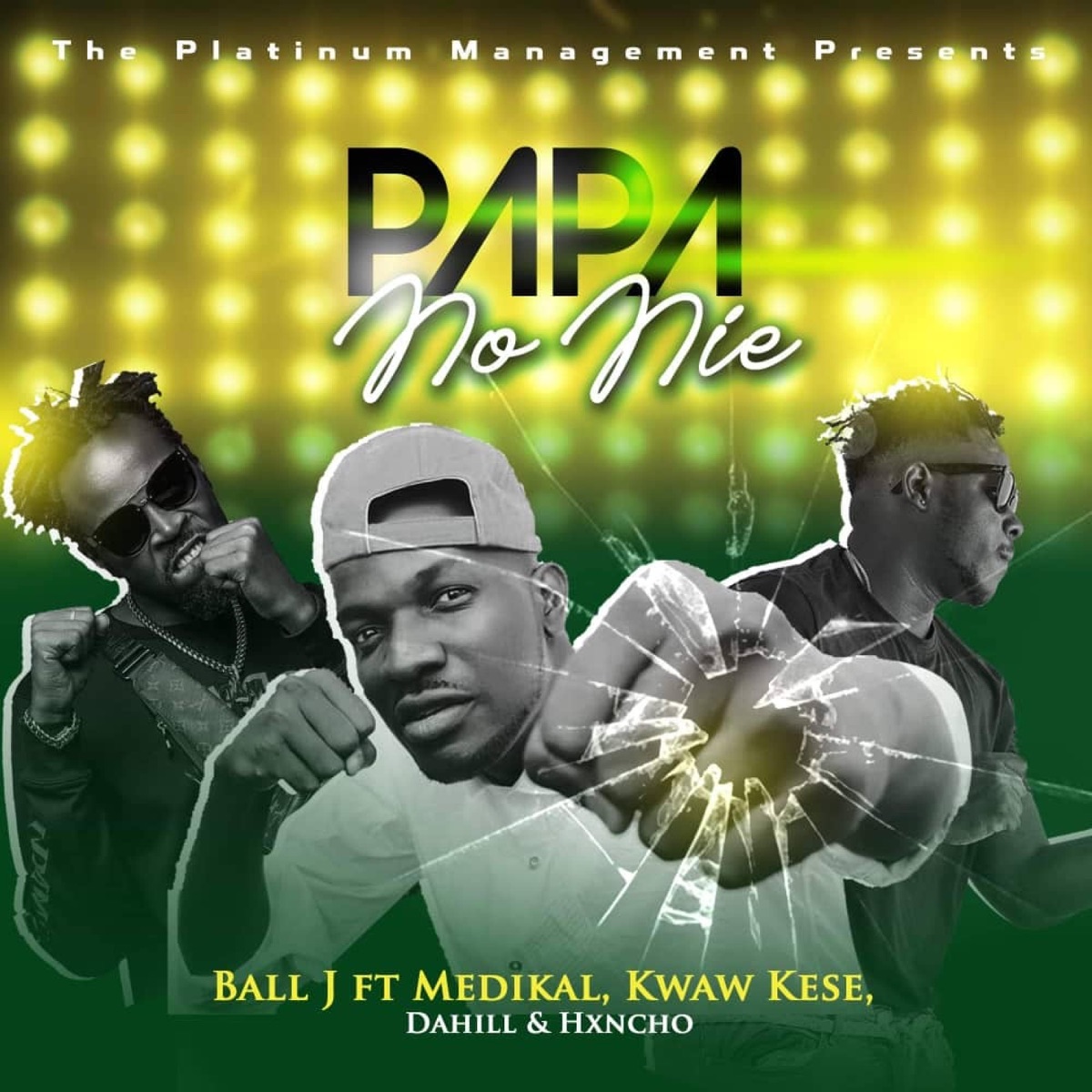 Ball J - Papa No Nie ft. Medikal & Kwaw Kese