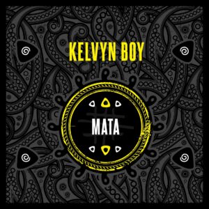 Kelvyn Boy - Mata (Prod by Samsney)