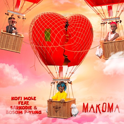 Kofi Mole - Makoma ft. Sarkodie & Bosom P-Yung