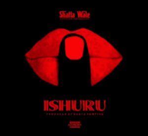 Shatta Wale - Shuru (Prod by Beatz Vampire)