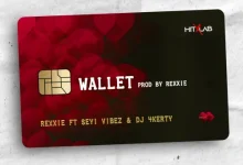 Rexxie, Seyi Vibez, DJ 4kerty – Wallet (Song)