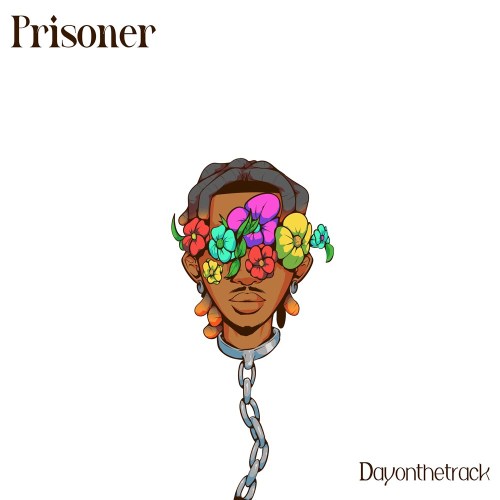 Dayonthetrack - Prisoner, Dayonthetrack &#8211; Prisoner