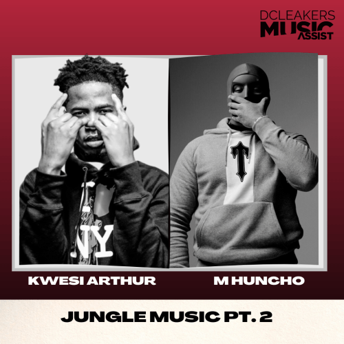 Kwesi Arthur Jungle Music Pt. 2 M Huncho, Kwesi Arthur &#8211; Jungle Music Pt. 2 ft. M Huncho