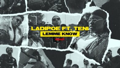 LadiPoe Lemme Know Teni (Remix)
