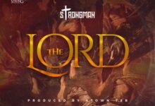 Strongman The Lord, Strongman – The Lord (Prod. by ATown TSB)
