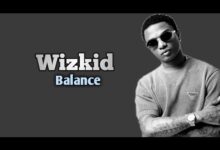 Wizkid Balance Lyrics