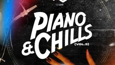 DJ Lord – Piano & Chills (Volume 3)