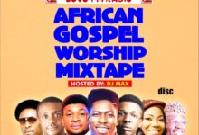 DJ Max – Africa Full Praise 2023 Mixtape (Mp3 Download)