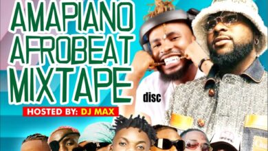 DJ Max – Amapiano Afrobeat Mixtape Hosted By Alabareports (Mp3 Download)