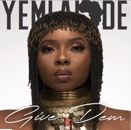 Yemi Alade - "Give Dem" (Prod. Krizbeatz