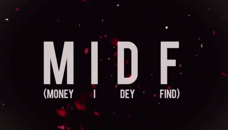 Ycee MIDF (Money I Dey Find)