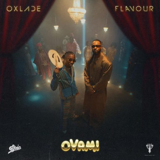 Oxlade – OVAMI ft. Flavour (Lyrics)