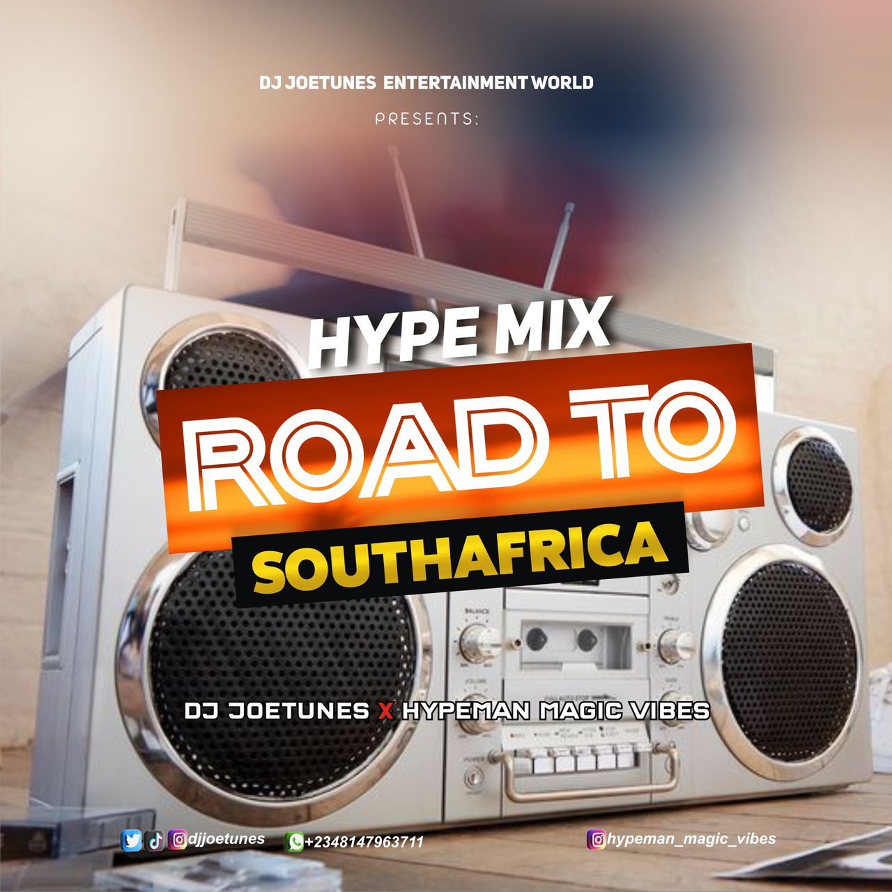 DJ Joetunes - Magic Vibez Road To South Africa Ft Hypeman Magic Vibez