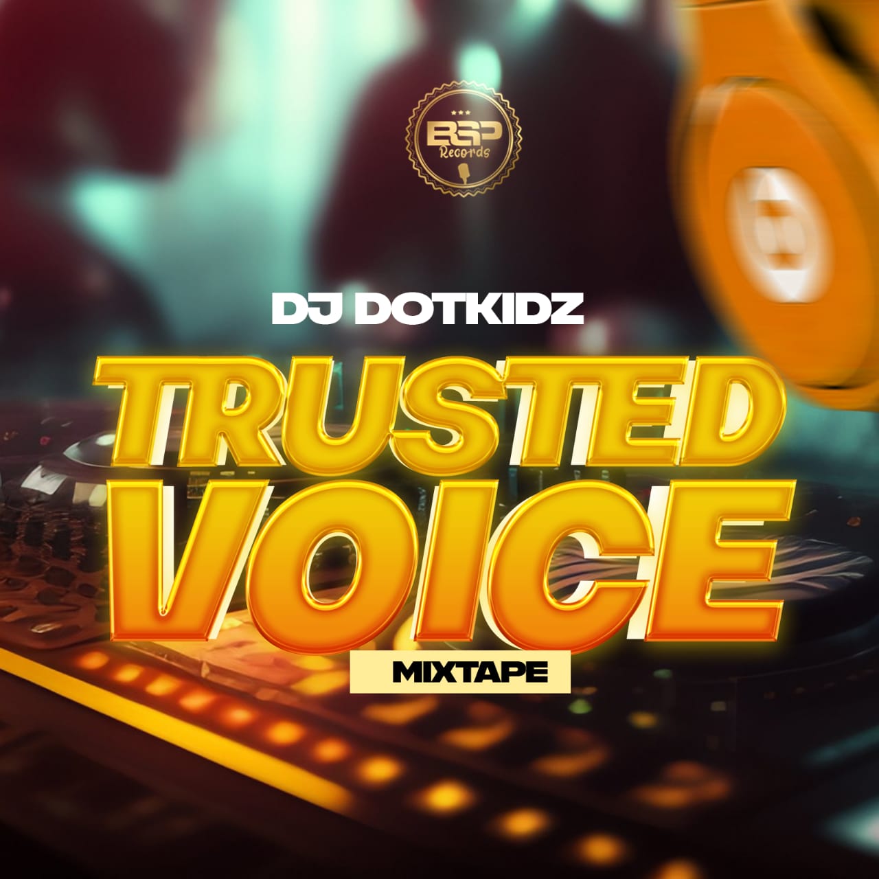 DJ Dotkidz – Trusted Voice Mixtape (Mp3 Download)